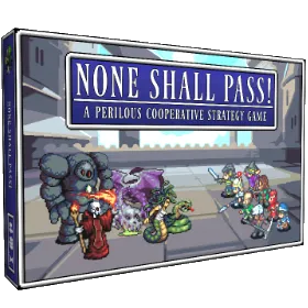 None Shall Pass!